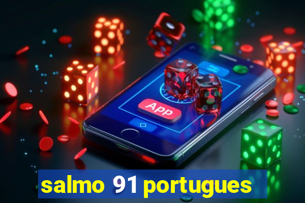 salmo 91 portugues